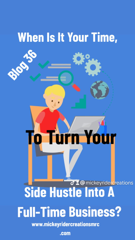 Deciding When to Turn Your Side Hustle into a Full-Time Business